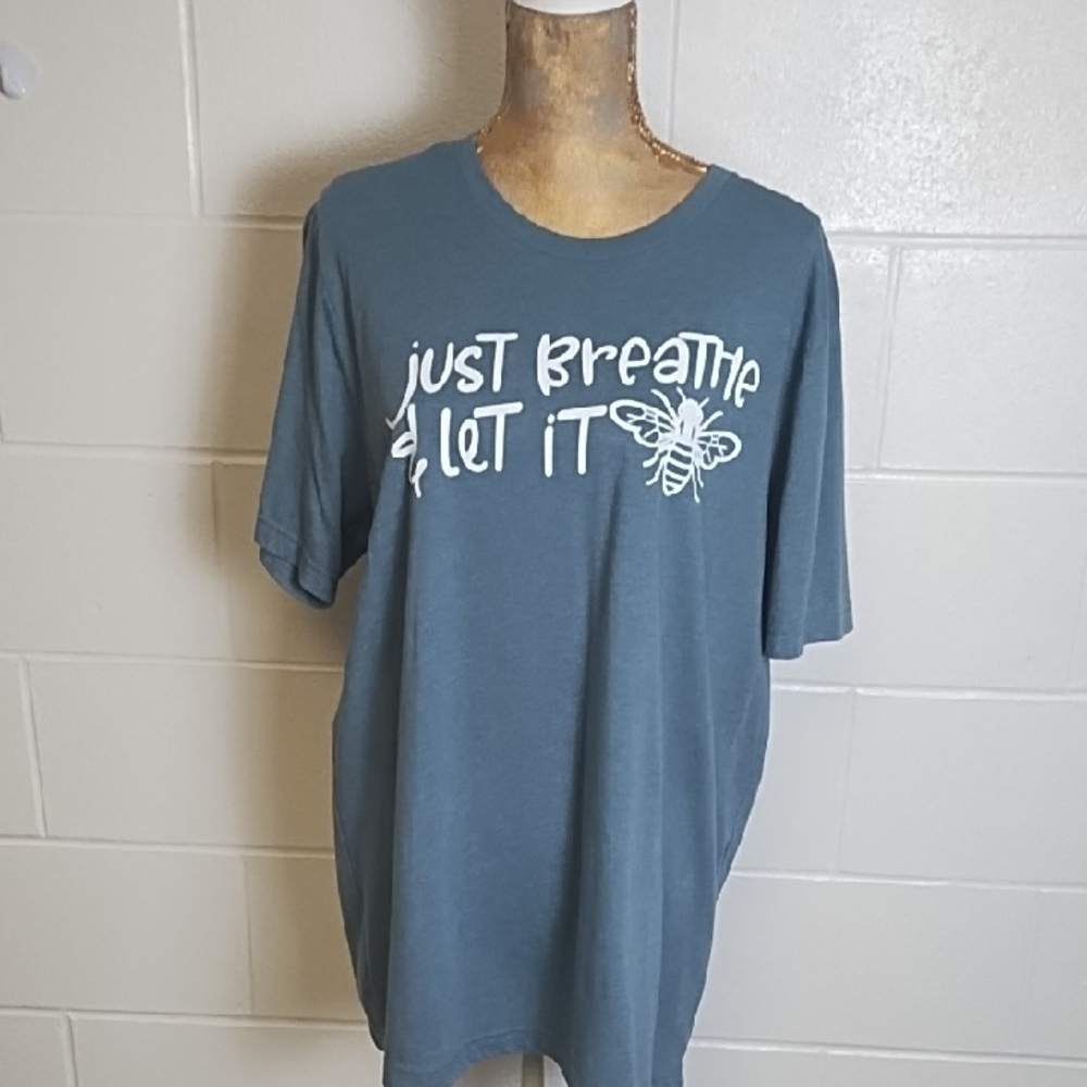 Soft Bella Canvas Blue Crew Neck Graphic Tee Shirt Just Breathe & Let It Bee XL